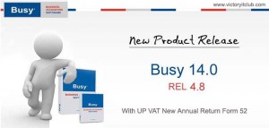 UP-VAT New Annual Return Form 52 and 52A e-Filling launched in BUSY 14
