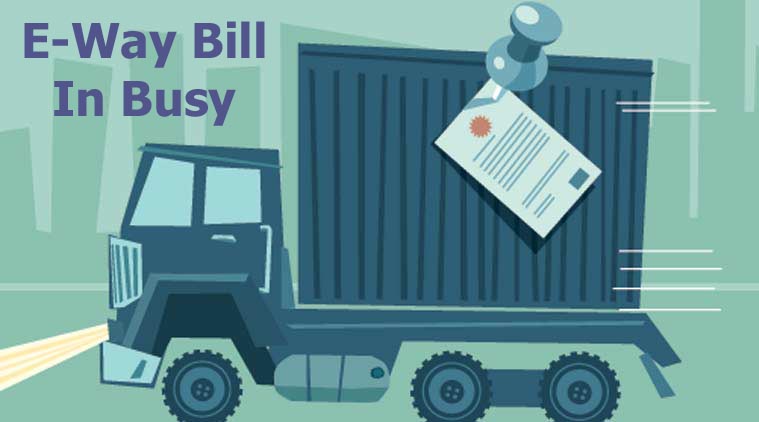 How to implement e-Way Bill in Busy Accounting Software